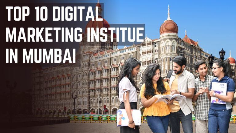 Top 10 Digital Marketing Institutes in Mumbai