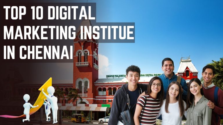 Top 10 Digital Marketing Institute in Chennai